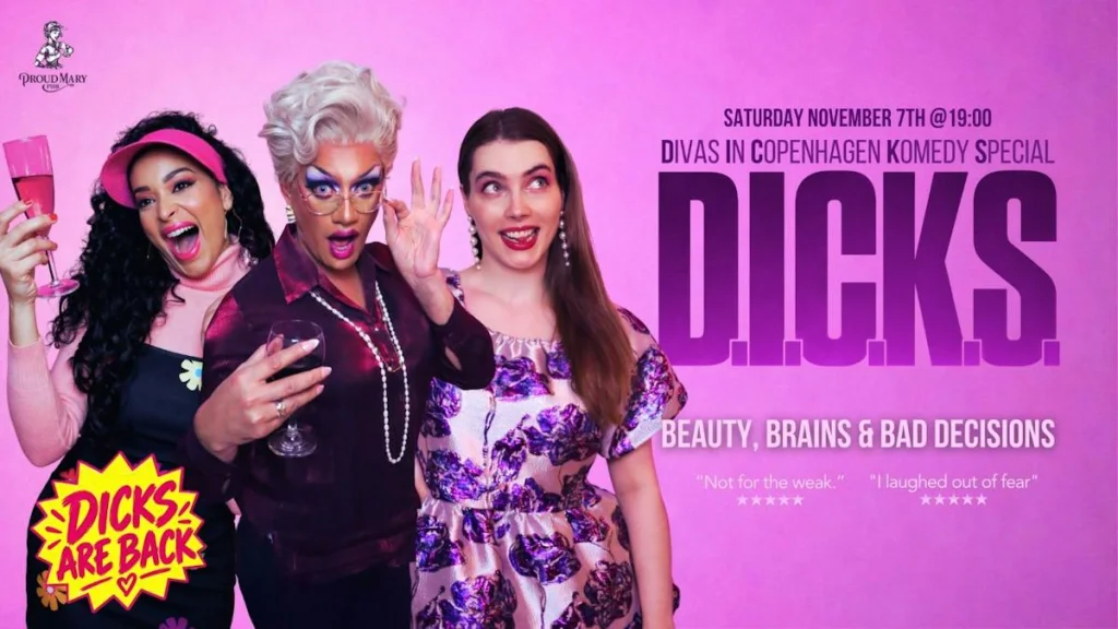 D.I.C.K.S. – Divas in Copenhagen Komedy Special
